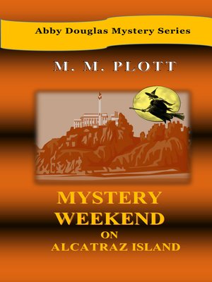 cover image of Mystery Weekend on Alcatraz Island